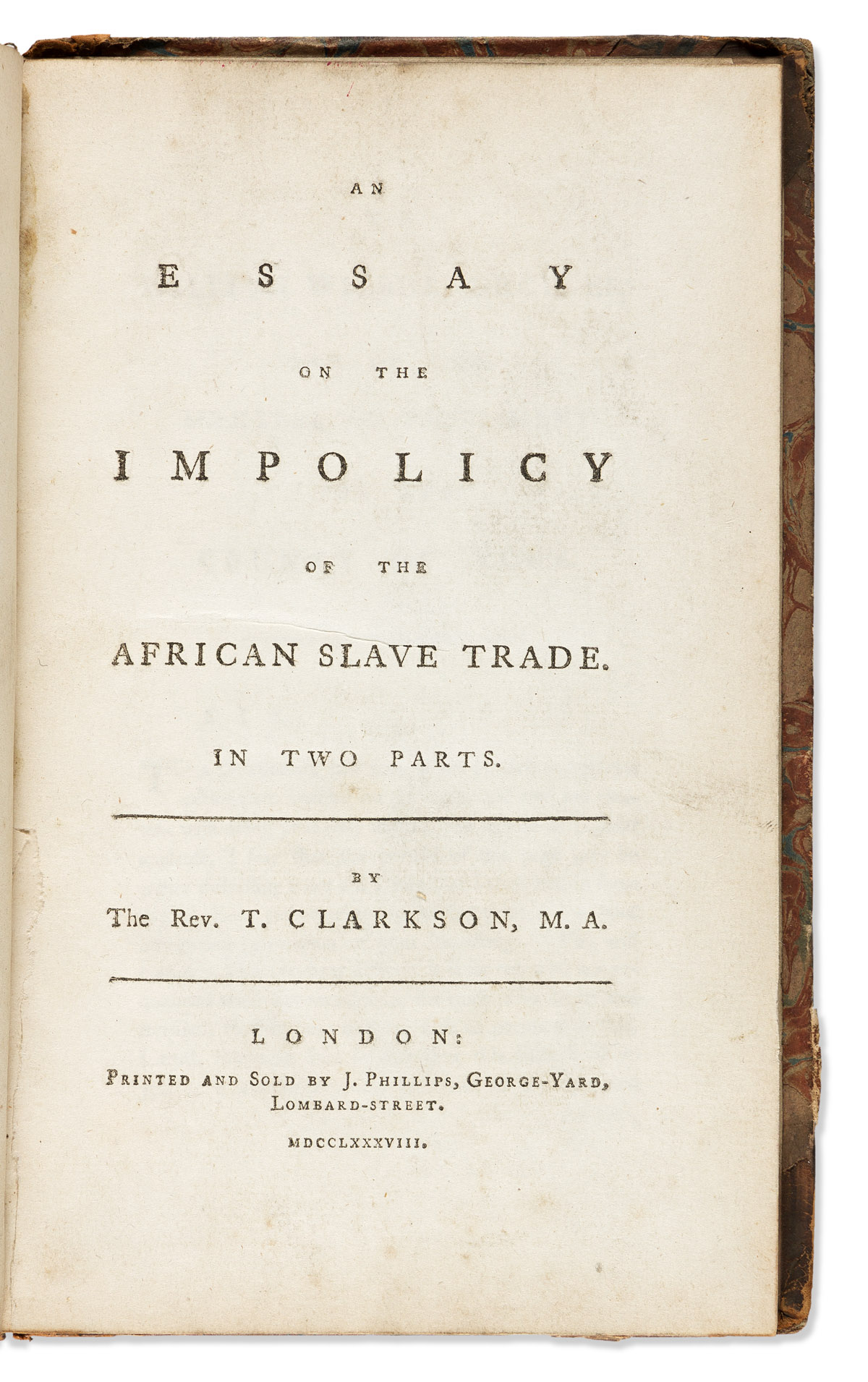 (SLAVERY & ABOLITION.) Thomas Clarkson. An Essay on the Impolicy of the African Slave Trade.